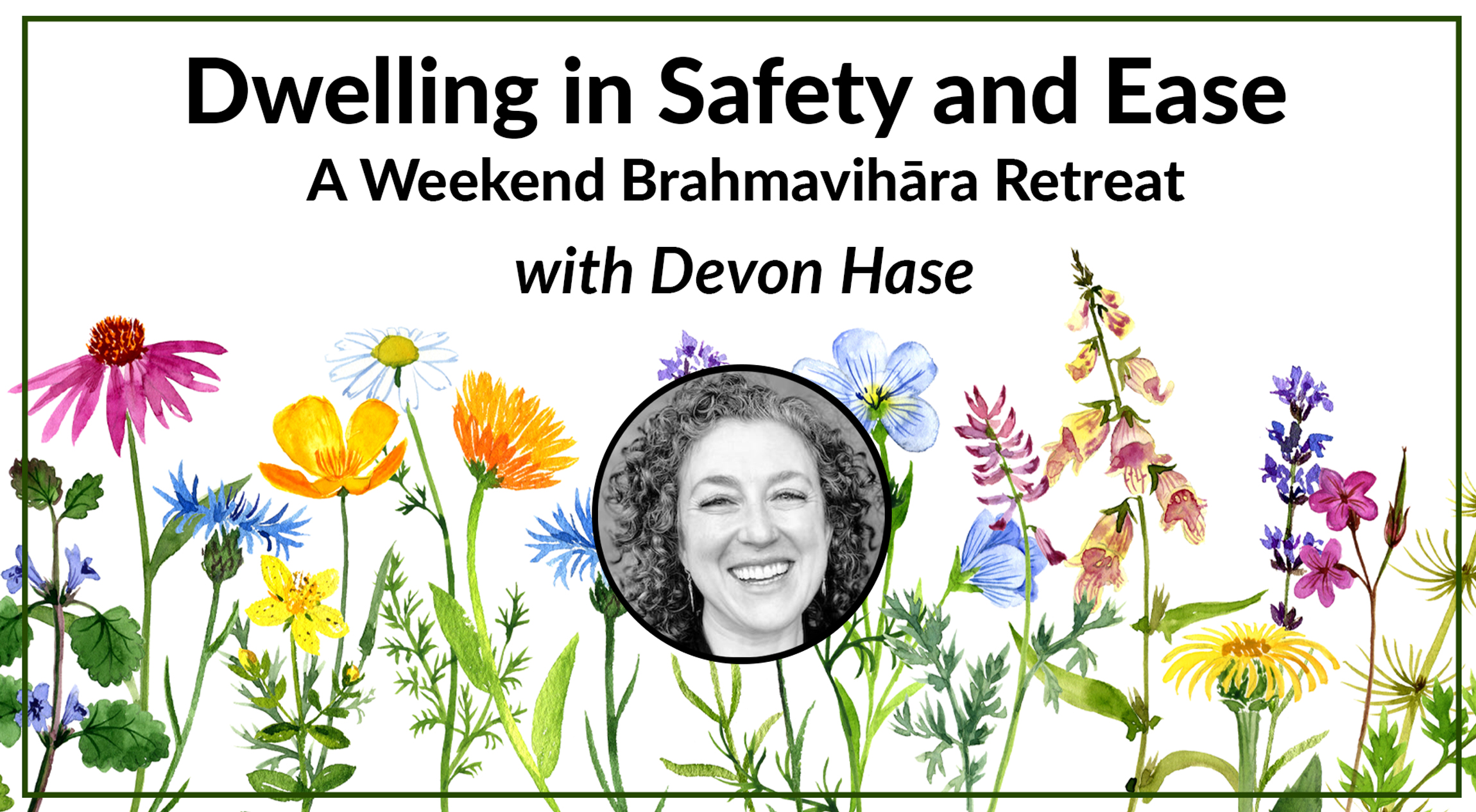 Dwelling in Safety and Ease with Devon Hase